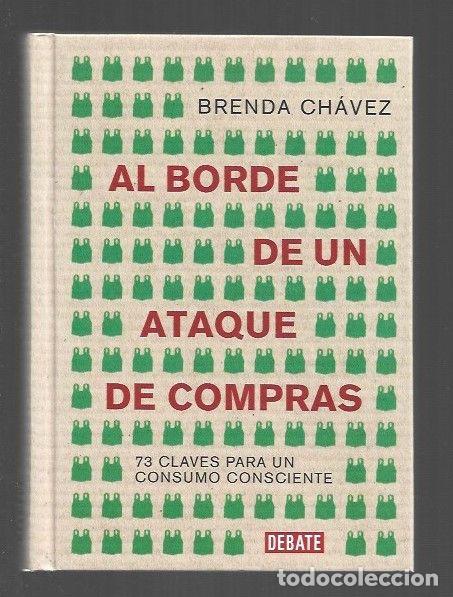 Libros: AL BORDE DE UN ATAQUE DE COMPRAS - CHAVEZ, BRENDA - Foto 1