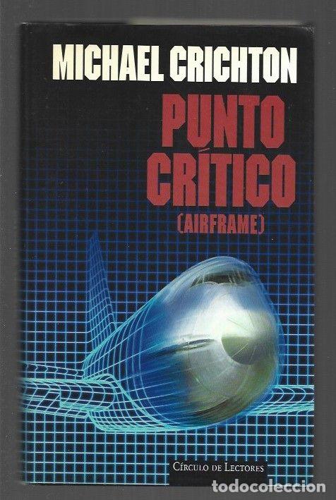 Libros: PUNTO CRITICO (AIRFRAME) - CRICHTON, MICHAEL - Foto 1