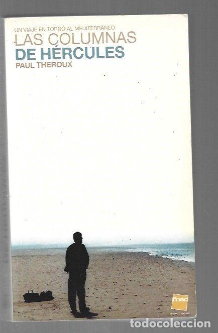Libros: COLUMNAS DE HERCULES - LAS - THEROUX, PAUL - Foto 1