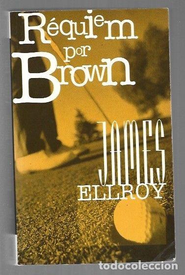 Libros: REQUIEM POR BROWN - ELLROY, JAMES - Foto 1