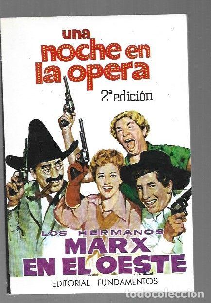 Libros: NOCHE EN LA OPERA - UNA / LOS HERMANOS MARX EN EL OESTE - LOS HERMANOS MARX