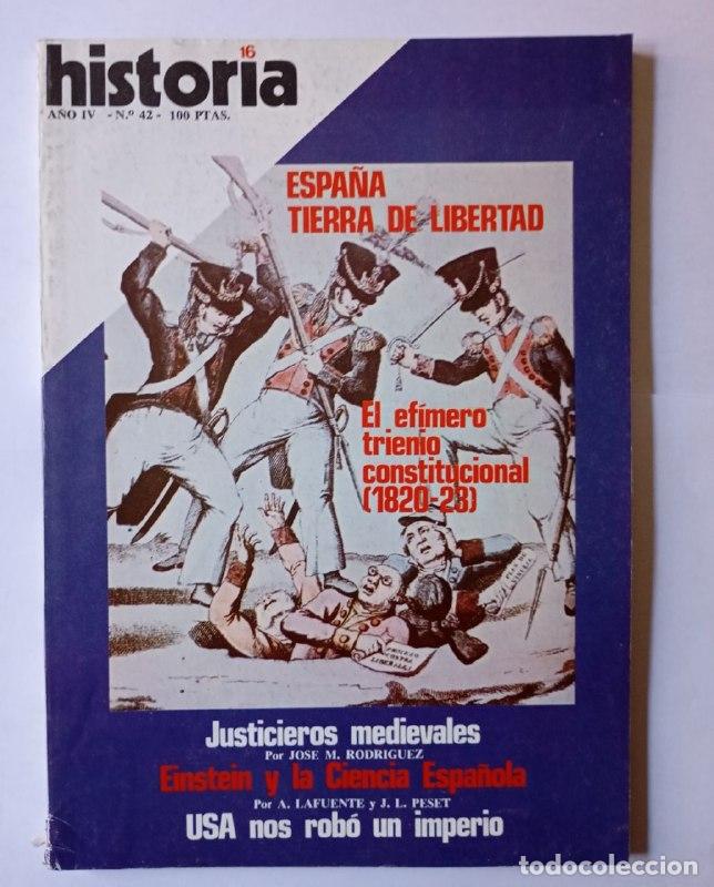 B&uuml;cher: HISTORIA 16. A&ntilde;o IV. N&ordm; 42. Espa&ntilde;a tierra de libertad. El ef&iacute;mero trienio constitucional (1820-23) -