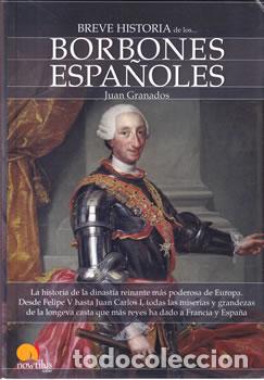 Libros: Borbones espa&ntilde;oles - Juan Granados - Foto 1