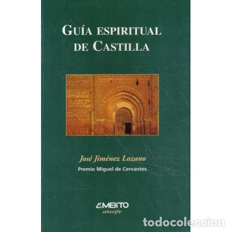 Libros: Gu&iacute;a espiritual de Castilla - Jim&eacute;nez Lozano, Jos&eacute; - Foto 1