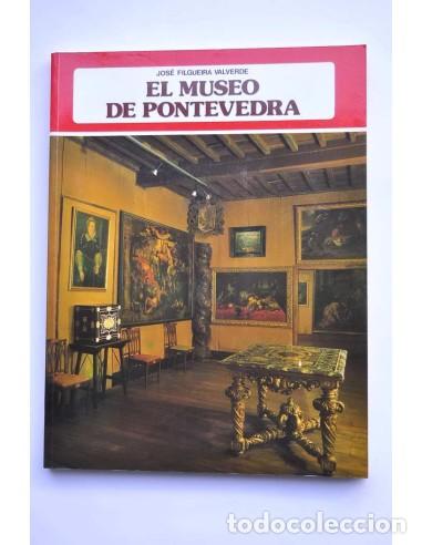Libros: El Museo de Pontevedra - FILGUEIRA VALVERDE, Jos&eacute; - Foto 1