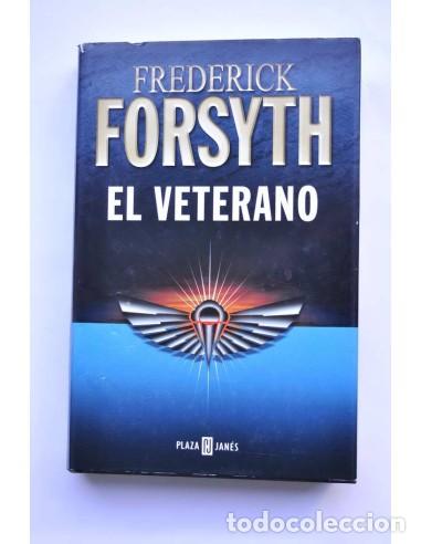 Libros: El veterano - FORSYTH, Frederick - Foto 1