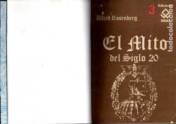 Libros: EL MITO DEL SIGLO 20. UNA VALORACION DE LAS LUCHAS ANIMICO - ESPIRITUALES DE LAS FORMAS EN NUESTRO T