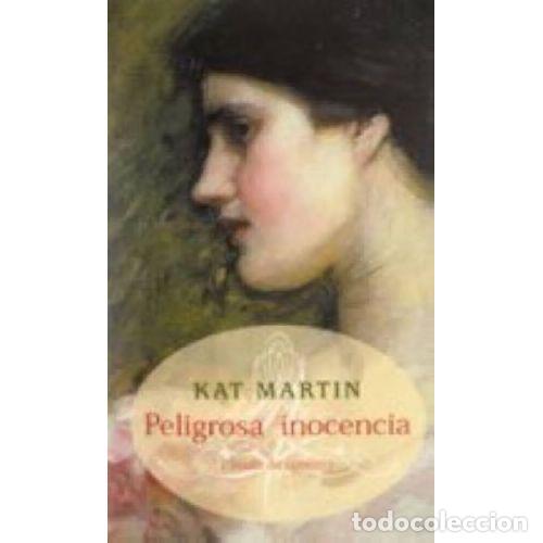 Libros: PELIGROSA INOCENCIA - KAT MARTIN - Foto 1