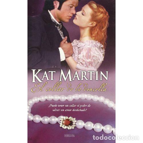 Libros: EL COLLAR DE LA DONCELLA - KAT MARTIN - Foto 1