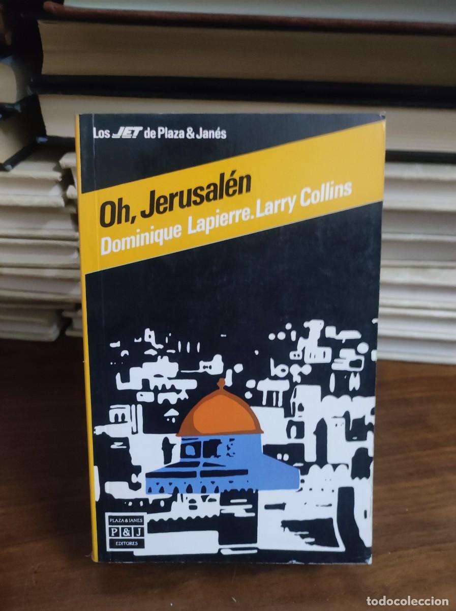 Libros: OH JERUSALEN DOMINIQUE LAPIERRE LARRY COLLINS - Foto 1