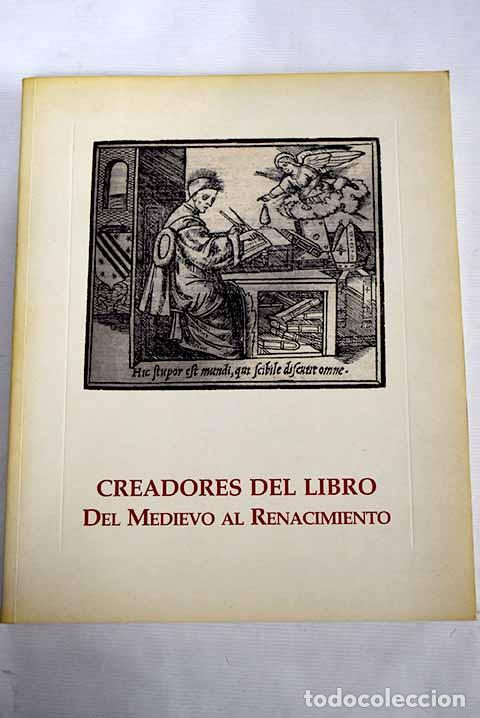 Libros: Creadores del libro: del medievo al renacimiento - Foto 1