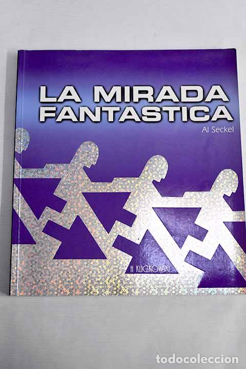 Libros: La mirada fant&aacute;stica.- Seckel, Al - Foto 1