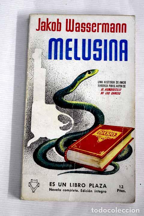Libros: Melusina: Wassermann, Jakob.- Wassermann, Jakob - Foto 1