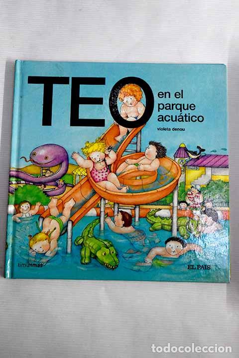 Libros: Teo en el parque acu&aacute;tico.- Denou, Violeta - Foto 1