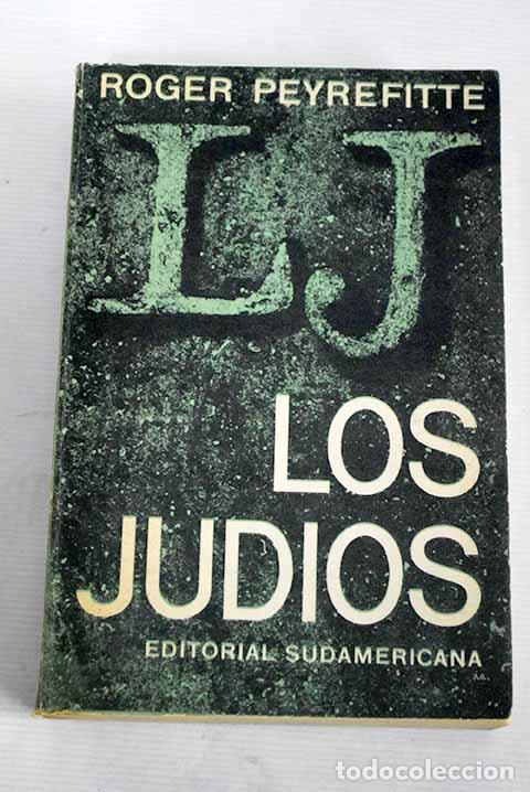 Libros: Los jud&iacute;os: Peyrefitte, Roger.- Peyrefitte, Roger - Foto 1