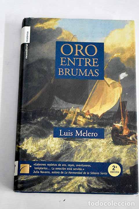 Libros: Oro entre brumas: Melero, Luis.- Melero, Luis - Foto 1