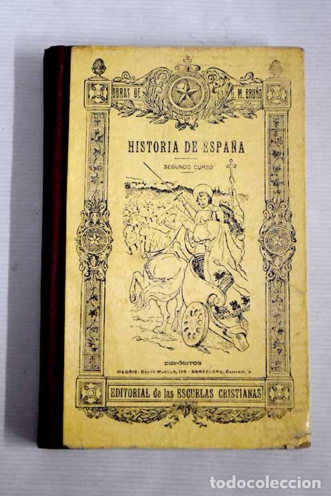 Libros: Historia de Espa&ntilde;a: Bru&ntilde;o, G. M..- Bru&ntilde;o, G. M. - Foto 1
