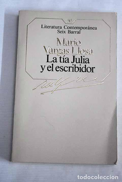 Libros: La t&iacute;a Julia y el escribidor.- Vargas Llosa, Mario - Foto 1