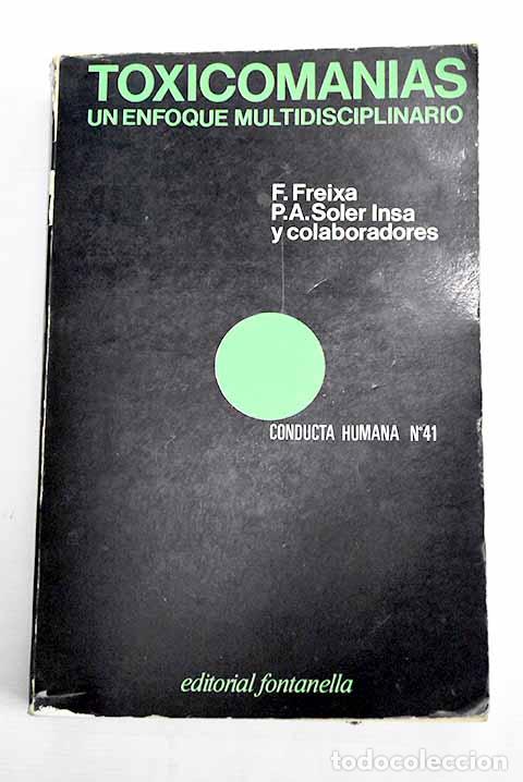 Libros: Toxicoman&iacute;as: un enfoque multidisciplinario - Foto 1