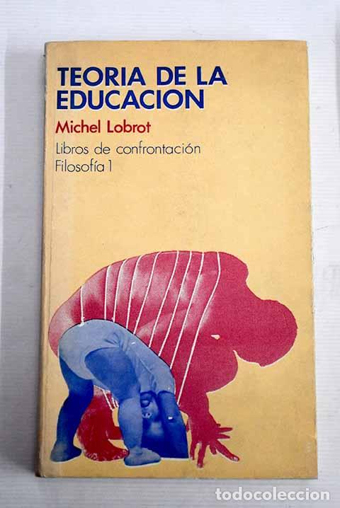 Libros: Teor&iacute;a de la educaci&oacute;n.- Lobrot, Michel - Foto 1