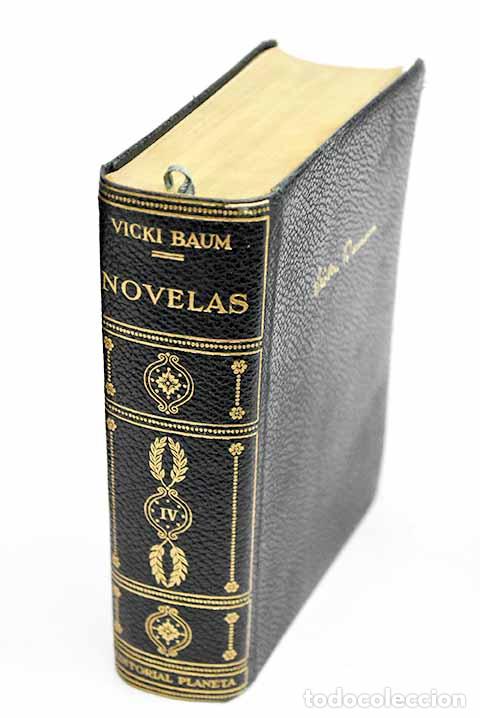 Libros: Novelas, tomo IV: Baum, Vicki.- Baum, Vicki - Foto 1