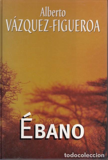 Libros: &Eacute;BANO - V&Aacute;ZQUEZ FIGUEROS, ALBERTO - Foto 1