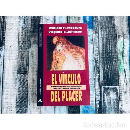 Libros: EL VINCULO DEL PLACER - WILLIAM H. MASTERS / VIRGINIA E. JOHNSON - Foto 1