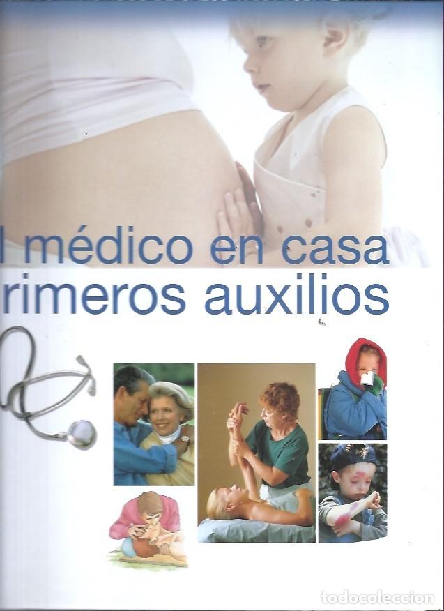 Libros: EL MEDICO EN CASA PRIMEROS AUXILIOS - Foto 1