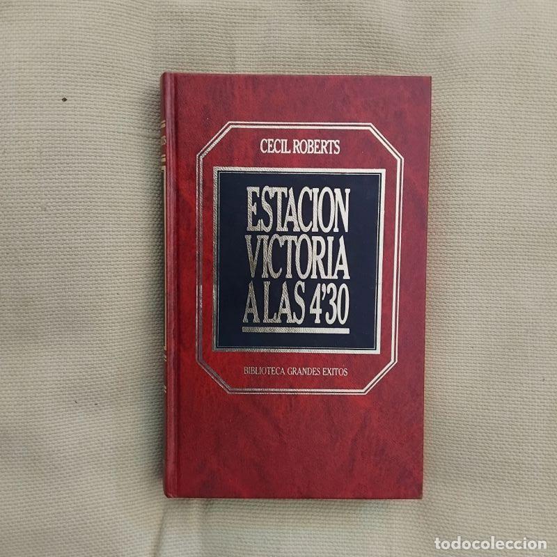 Libros: Estaci&oacute;n Victoria a las 4,30 - Cecil Roberts - Foto 1