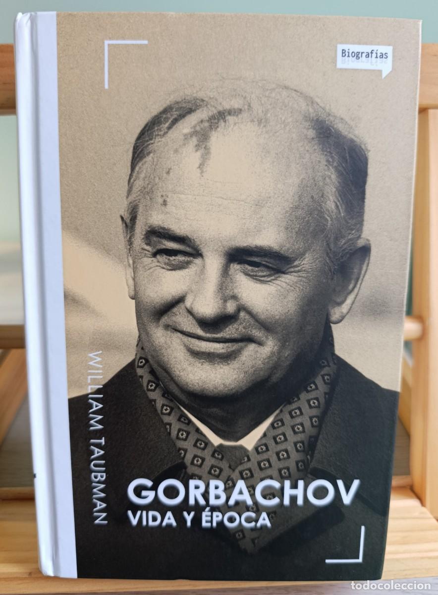 Libros: Gorbachov: vida y &eacute;poca.- Taubman, William - Foto 1