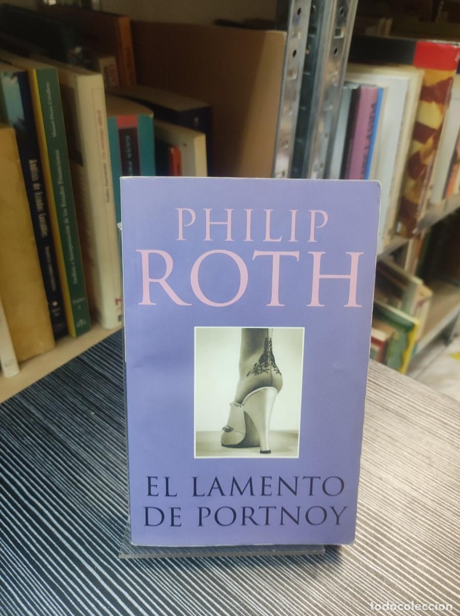 Libros: EL LAMENTO DE PORTNOY PHILIP ROTH - Foto 1