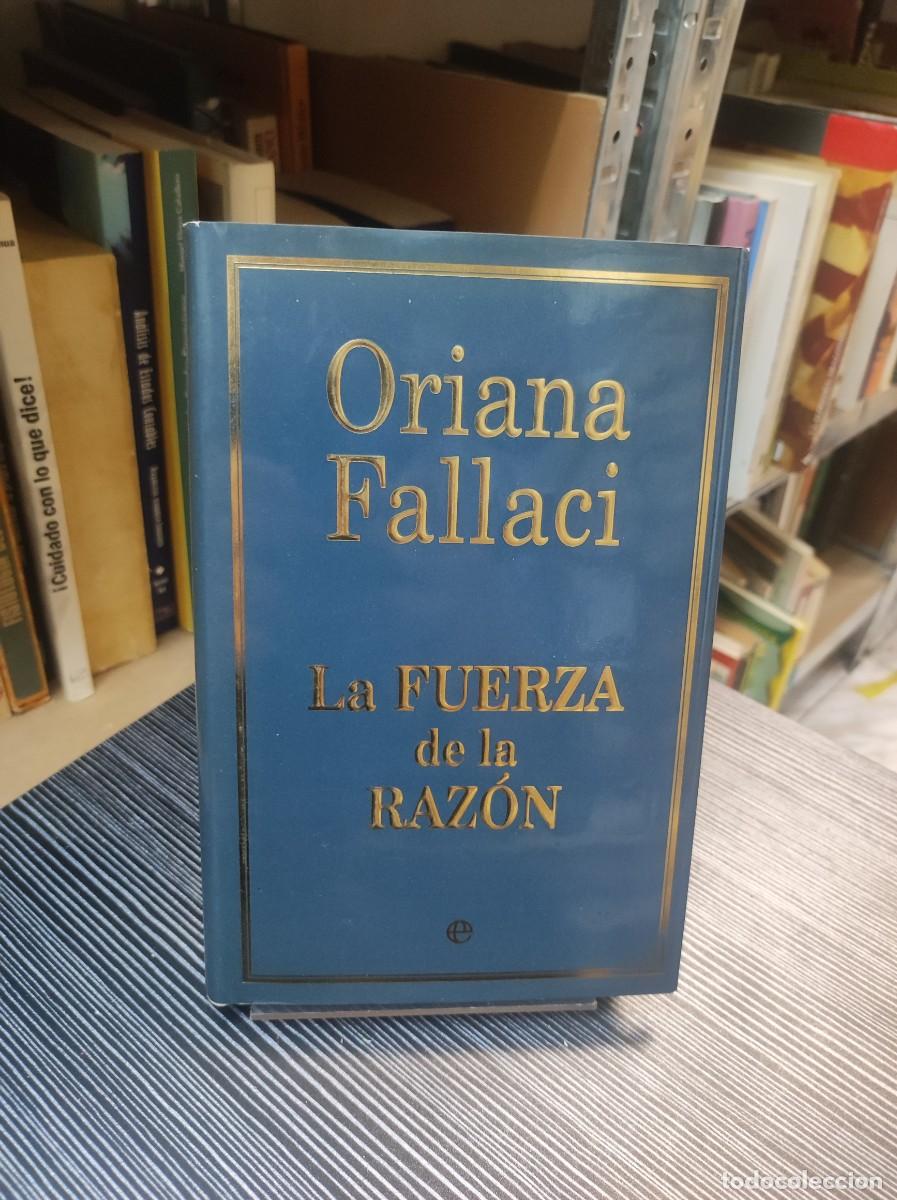 Libros: La Fuerza de la Raz&oacute;n - Oriana Fallaci - Foto 1