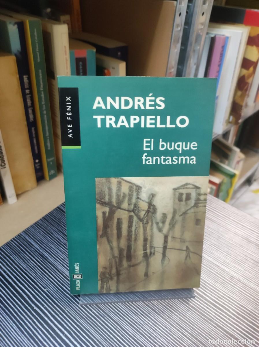 Libros: El Buque Fantasma Andr&eacute;s Trapiello - Foto 1