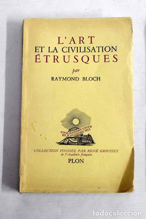 Libros: L Art et la civilization etrusques.- Bloch, Raymond - Foto 1
