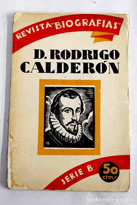 Libros: Don Rodrigo Calder&oacute;n.- Gonz&aacute;lez-Blanco, Edmundo - Foto 1