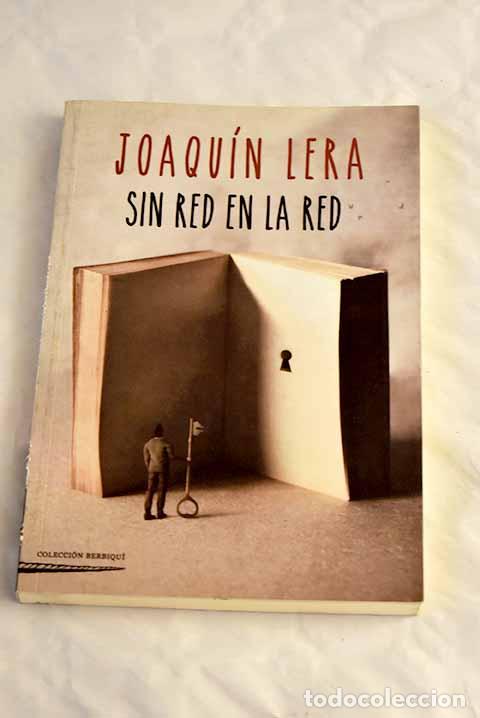 Libros: Sin red en la red: Lera, Joaqu&iacute;n.- Lera, Joaqu&iacute;n - Foto 1