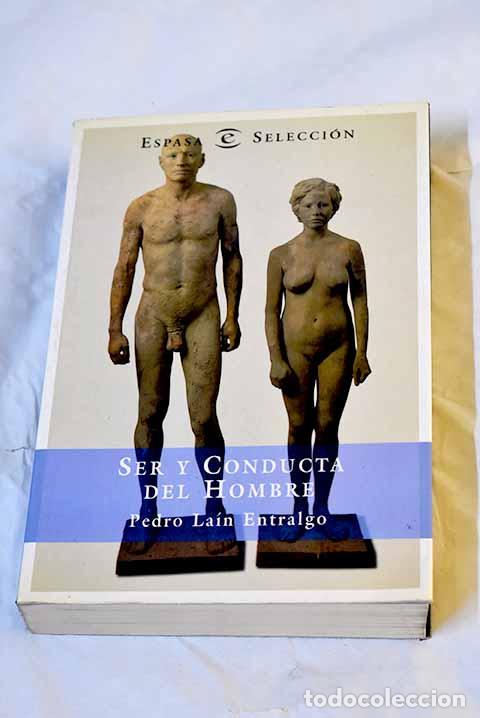 Libros: Ser y conducta del hombre.- La&iacute;n Entralgo, Pedro - Foto 1
