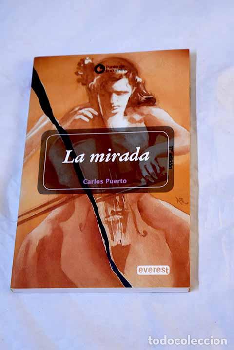 Libros: La mirada: Puerto, Carlos.- Puerto, Carlos - Foto 1
