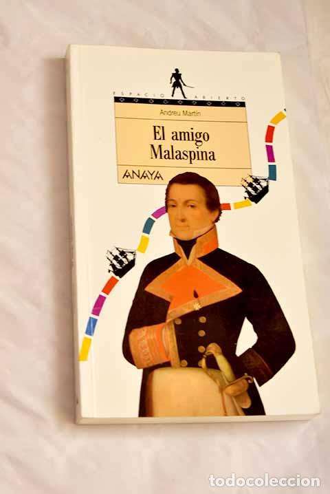 Libros: El amigo Malaspina: Mart&iacute;n, Andreu.- Mart&iacute;n, Andreu - Foto 1