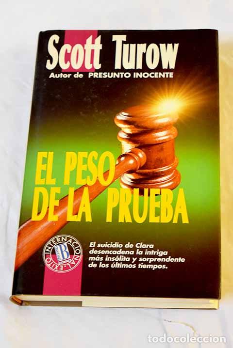 Libros: El peso de la prueba.- Turow, Scott - Foto 1