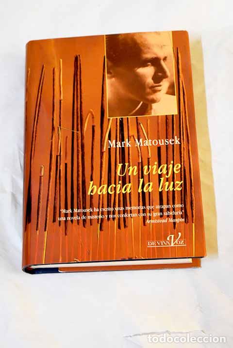 Libros: Un viaje hacia la luz.- Matousek, Mark - Foto 1