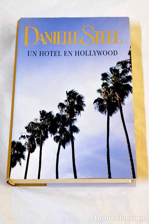 Libros: Un hotel en Hollywood.- Steel, Danielle - Foto 1