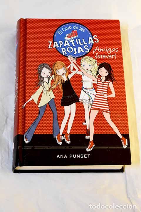 Libros: Amigas forever!: Punset, Ana.- Punset, Ana - Foto 1