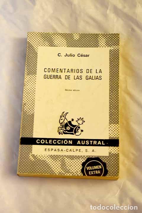 Libros: Comentarios de la guerra de las Galias.- C&eacute;sar, Cayo Julio - Foto 1