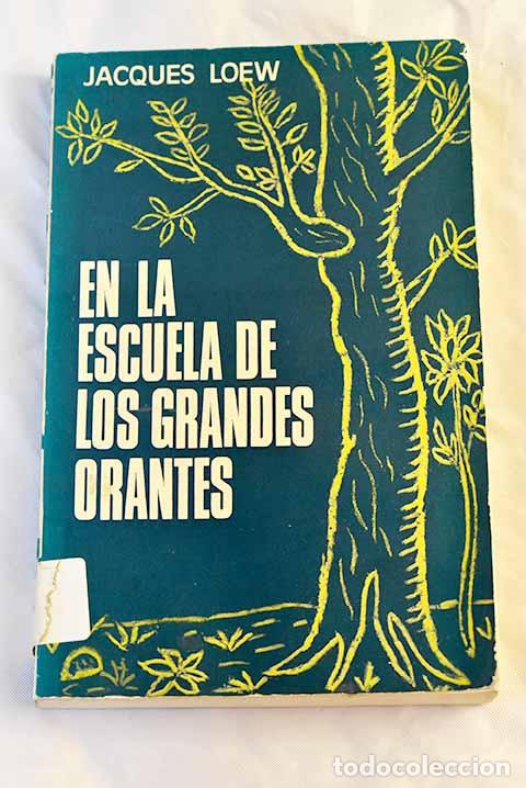 Libros: En la escuela de los grandes orantes.- Loew, Jacques - Foto 1