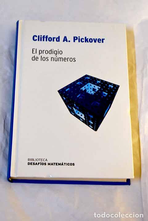 Libros: El prodigio de los n&uacute;meros.- Pickover, Clifford A. - Foto 1