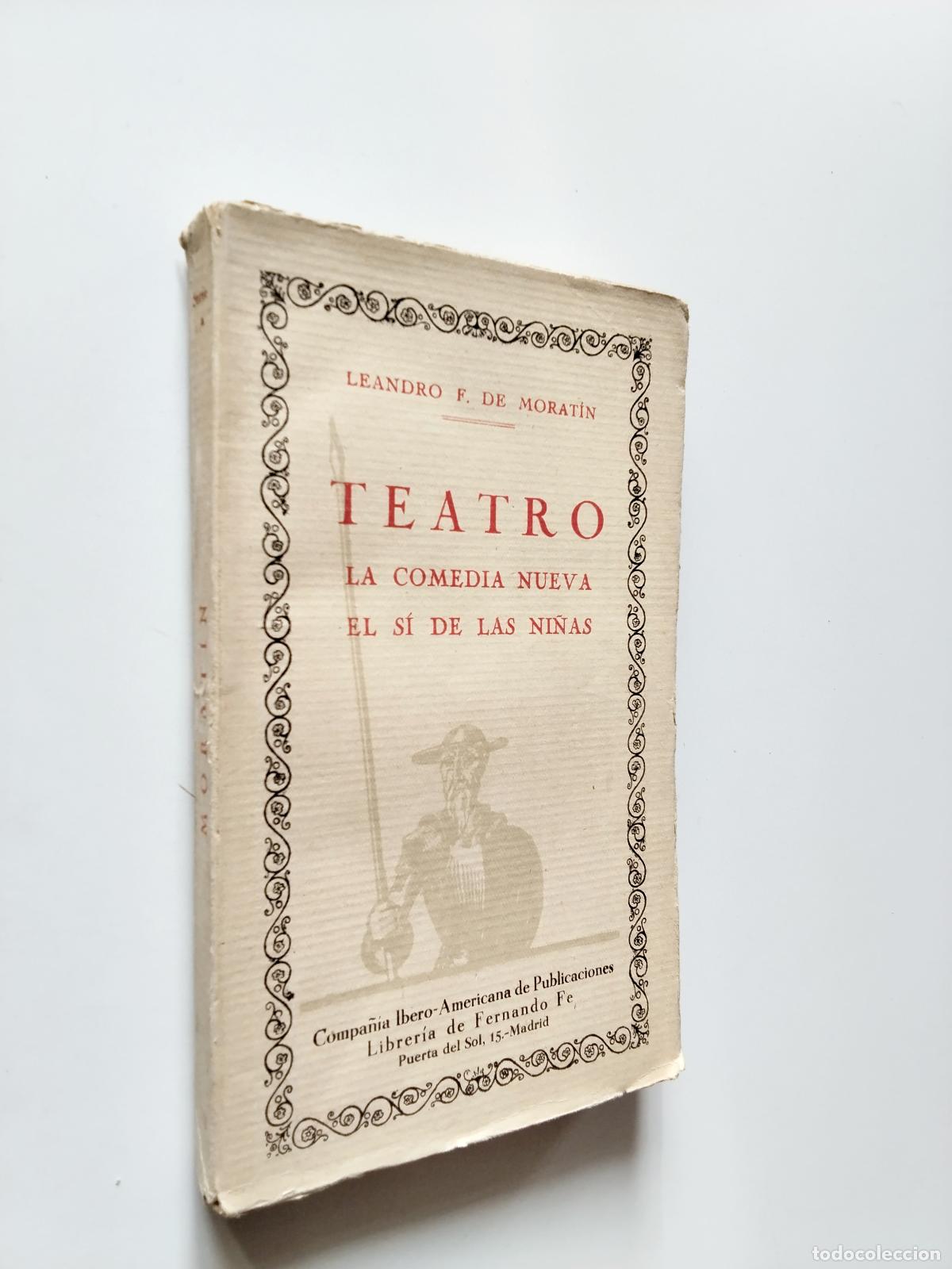 Libros: Leandro Fern&aacute;ndez de Morat&iacute;n - Teatro: El s&iacute; de las ni&ntilde;as. La comedia nueva - Foto 1