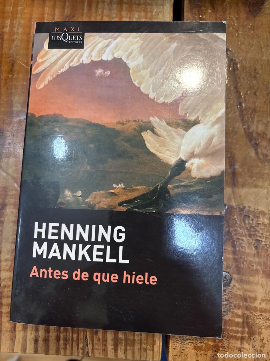 Libros: Antes de que hiele (Spanish Edition) Mankell, Henning - Foto 1