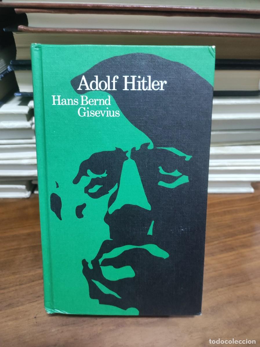 Libros: ADOLF HITLER HANS BERND GISEVIUS - Foto 1