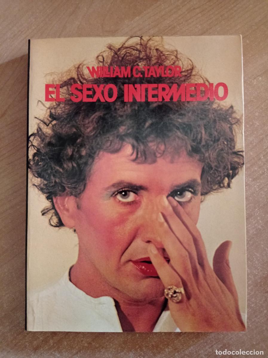 Libros: El sexo intermedio - William C. Taylor - Ediciones Picazo. Colecci&oacute;n Candente n&ordm; 3 - 1976